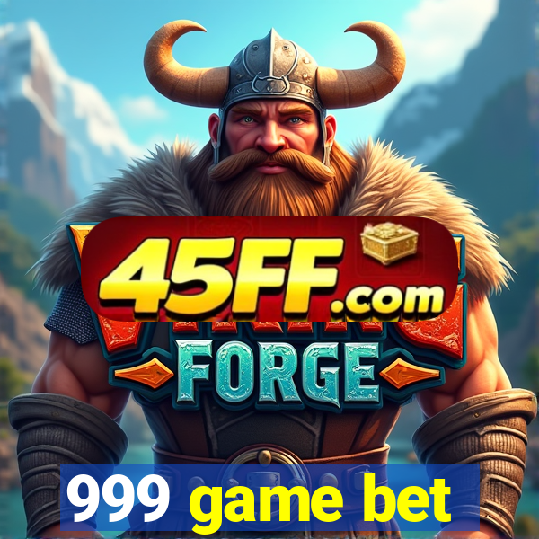 999 game bet